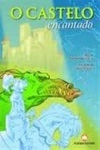 Castelo Encantado, O