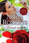 Rosa Negra, A
