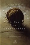 Luz Da Intensidade, A
