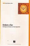 Ordem E Ser Ontologia Da Relacao Em Santo Agostinho