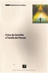 Crise Do Sentido E Tarefa Do Pensar
