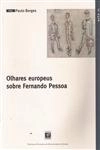 Olhares Europeus Sobre Fernando Pessoa