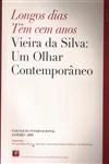 Longos Dias Tem Cem Anos Vieira Da Silva Um Olhar Contemporaneo