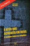 Ateu Que Acredita Em Deus, O