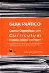 Guia Pratico Como Organizar Um Curriculum Modelos Classico E Europeu