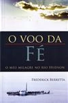 Voo Da Fe, O