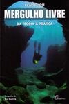 Mergulho Livre Da Teoria A Pratica