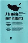 Historia Num Instante, A