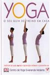 Yoga O Seu Guia De Treino Em Casa