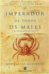 Imperador De Todos Os Males