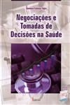 Negociacoes E Tomadas De Decisoes Na Saude