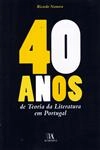 40 Anos De Teoria Da Literatura Em Portugal