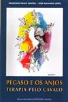Pegaso E Os Anjos Terapia Pelo Cavalo