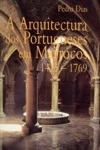 Arquitectura Dos Portugueses Em Marrocos 1415-1769, A