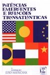 Potencias Emergentes E Relacoes Transatlanticas
