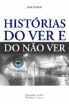 Historias Do Ver E Do Nao Ver