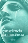 Consciencia Da Inocencia, A