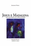 Jesus E Madalena Nos Misterios Do Cristianismo