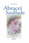 Abracei A Saudade