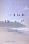 Felicidade Quero-te