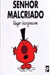Senhor Malcriado