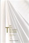 Tres Religioes Do Livro, As