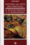 Historia Da Arte Em Portugal - O Renascimento E O Maneirismo