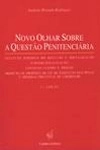Novo Olhar Sobre A Questao Penitenciaria
