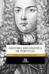 Historia Diplomatica De Portugal