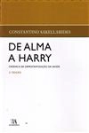 De Alma A Harry Cronica Da Democratizacao Da Saude