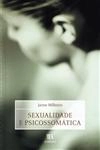 Sexualidade E Psicossomatica