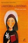 Historia De Antonio O Santo Sem Nome, A