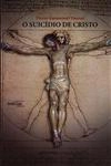 Suicidio De Cristo, O