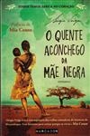 Quente Aconchego Da Mae Negra, O