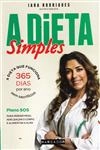 Dieta Simples, A