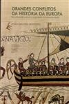 Grandes Conflitos Da Historia Da Europa De Alexandre Magno A Guilherme O Conquistador