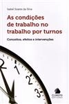 Condicoes De Trabalho No Trabalho Por Turnos, As