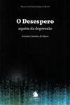 Desespero Aquem Da Depressao, O