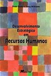 Desenvolvimento Estrategico Em Recursos Humanos