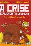 Crise Explicada As Criancas, A