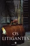 Litigantes, Os