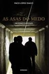 Asas Do Medo, As