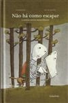 Nao Ha Como Escapar E Outros Contos Maravilhosos