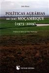 Politicas Agrarias De Mocambique 1975-2009