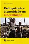 Delinquencia E Menoridade Em Mocambique