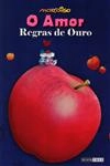 Amor, O - Regras De Ouro Amor, O - Regras De Ouro