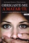 Obrigaste-me A Matar-te