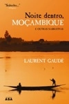 Noite Dentro Mocambique E Outras Historias