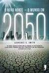 Novo Norte O Mundo Em 2050, O