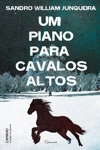 Piano Para Cavalos Altos, Um